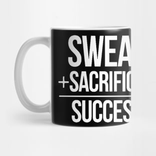 Sweat Plus Sacrifice Equals Success Mug